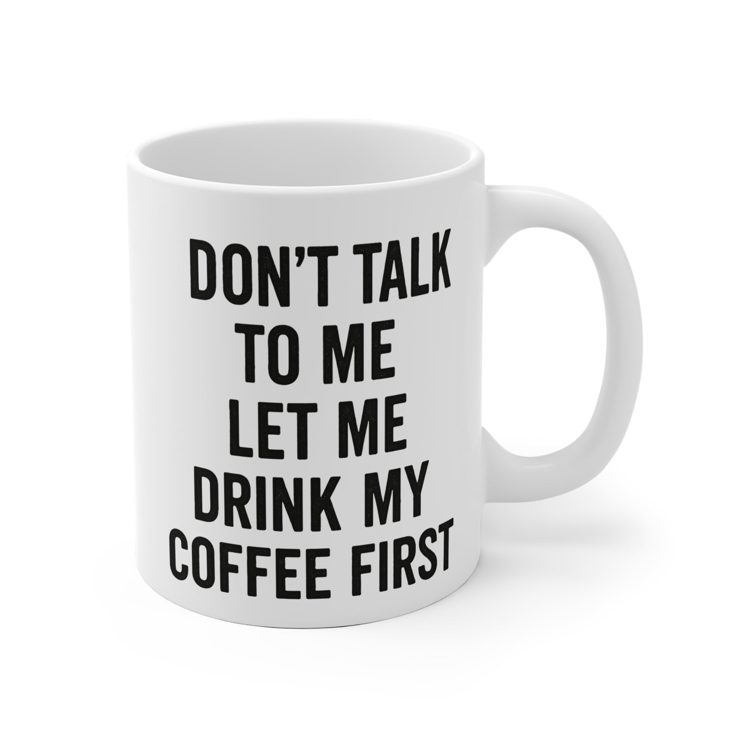 Keramikbecher - Don't talk to me let me drink my coffee first