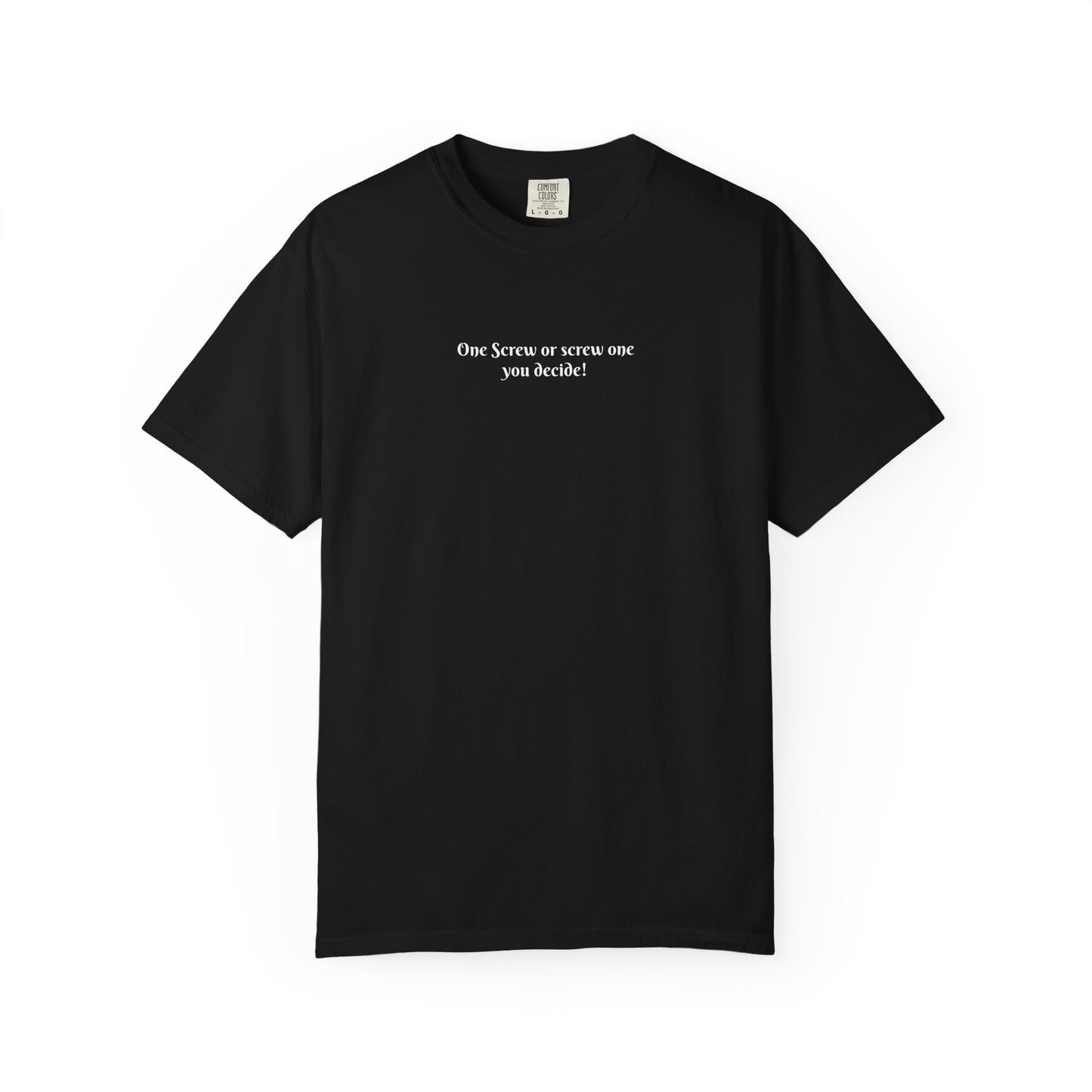 "One Screw" T-Shirt