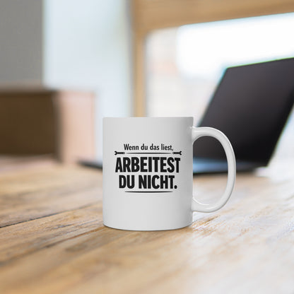 Becher „Wenn du das list, arbeitest du nicht“ – Handwerker-Humor